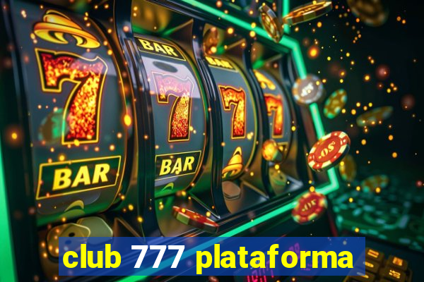 club 777 plataforma